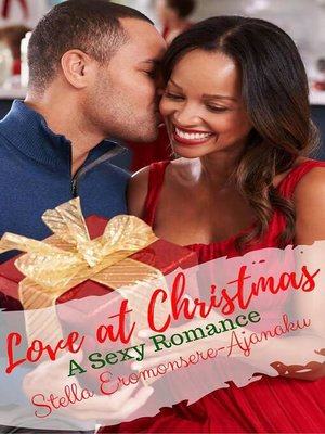 cover image of Love at Christmas ~ a Sexy Romance